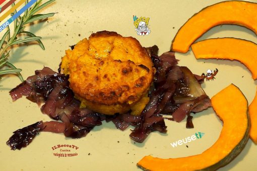 276 – Soufflé di zucca e trevigiana… si scatena la buriana!